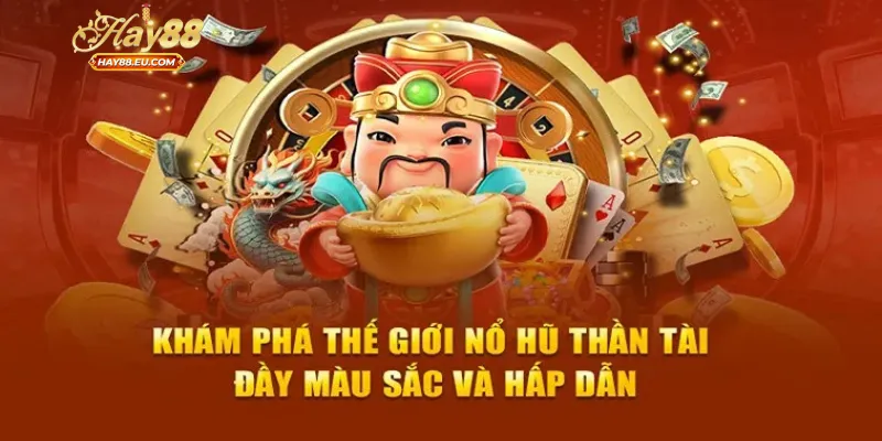 Hướng dẫn cách chơi Thần Tài Đến hiệu quả