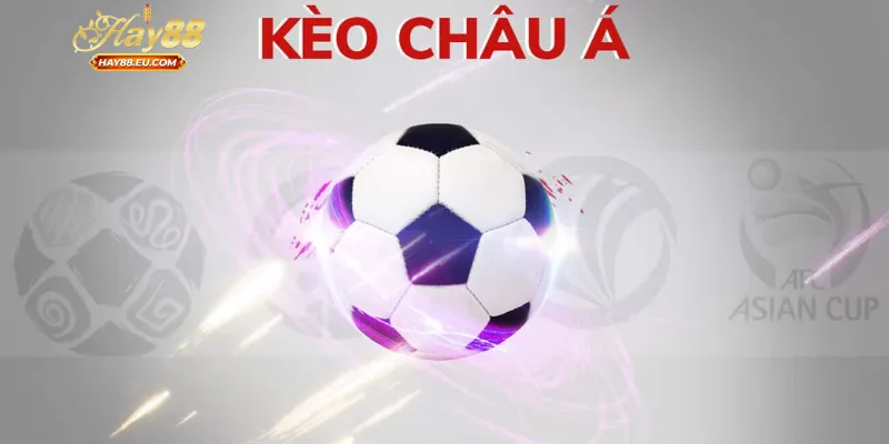 Kinh nghiệm xương máu khi chơi kèo châu Á là gì?