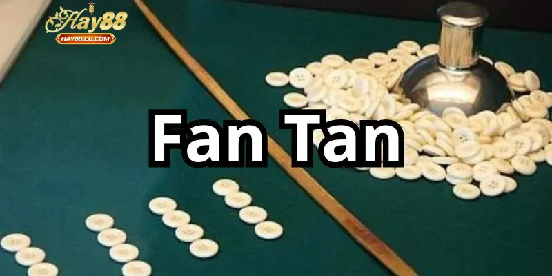 Luật trong cách chơi Fantan chuẩn chỉ