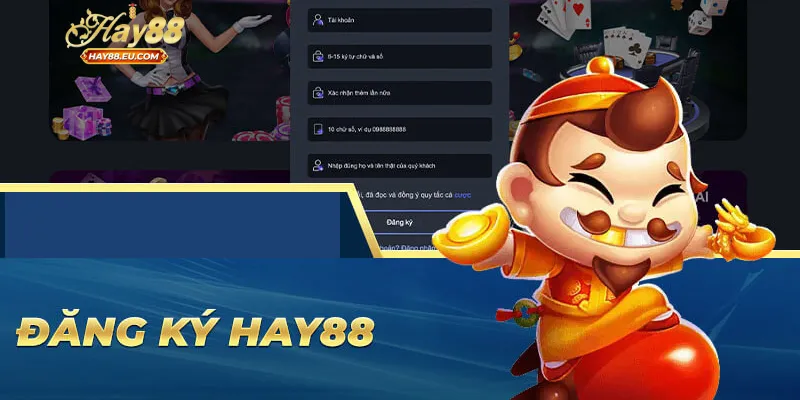 Tại sao nên lựa chọn đăng ký Hay88?